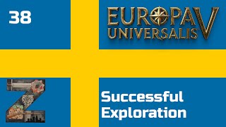 EU5 | Sweden | Ep38: Successful Exploration