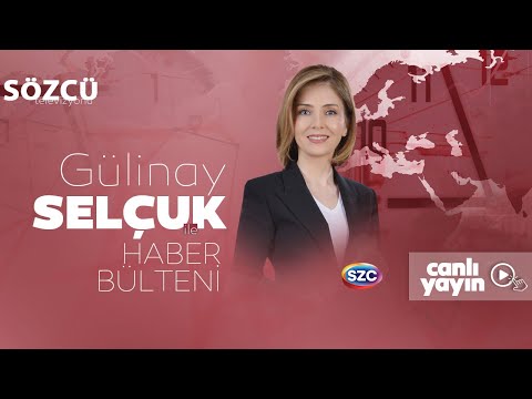 Gülinay Selçuk ile Haber Bülteni 12 Mayıs