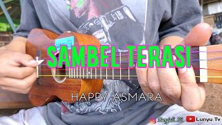 SAMBEL TERASI - HAPPY ASMARA KENTRUNG COVER BY LTV