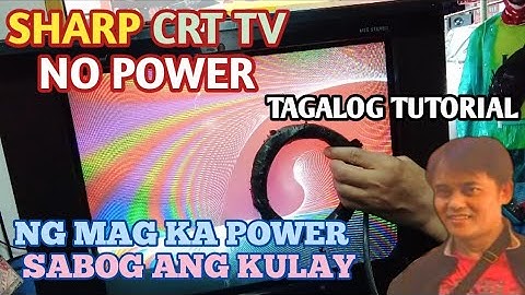 SHARP CRT TV BLUE DIAMOND NO POWER(TAGALOG TUTORIAL)