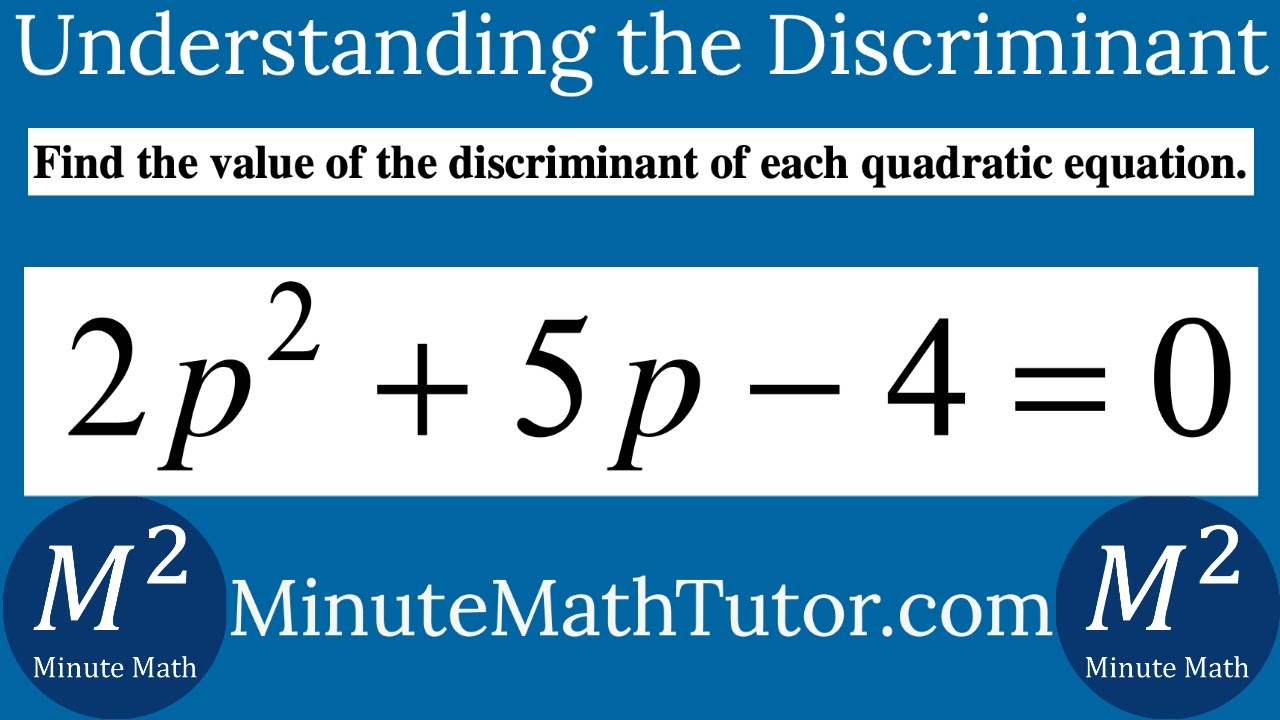find-the-discriminant-of-2p-2-5p-4-0-youtube