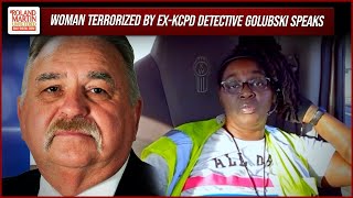 Famous Woman TERRORIZED By Ex-Kansas City Detective Roger Golubski SPEAKS OUT | Roland Martin Wealth