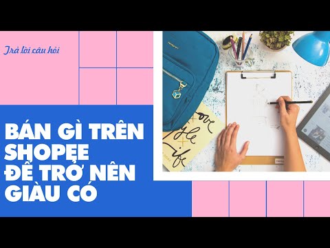 Cách tìm trên Shopee sản phẩm nào thị trường đang bán tốt thị trường có nhu cầu nhiều – Lê Quỳnh Sơn