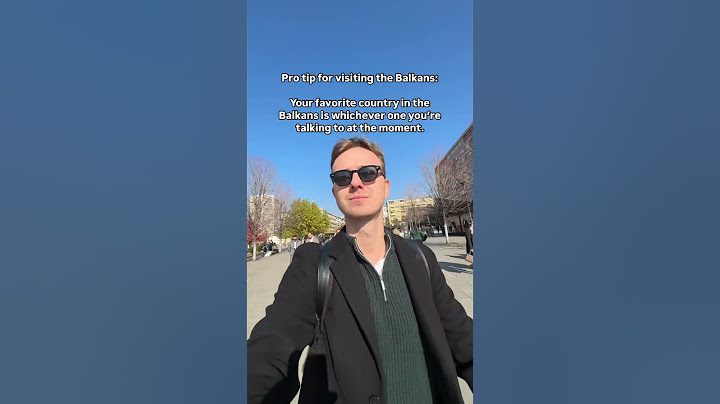 When in the Balkan…