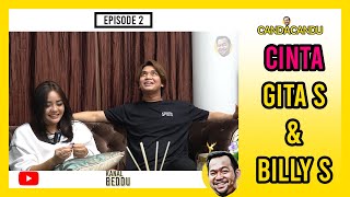 CANDA-CANDU EPS4 : BILLY SYAHPUTRA MAU SERIUS SAMA GITA SINAGA ???