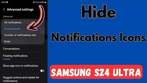 How to Hide Notifications Icons from Status Bar in Samsung S24 Ultra