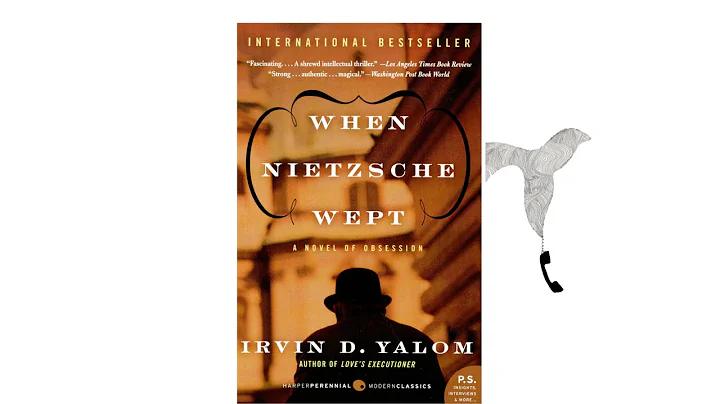 When Nietzsche Wept by Irvin D. Yalom
