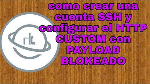 como crear una cuenta SSH con PAYLOAD BLOKEADO para #HTTP CUSTOM #PERSONAL ARGENTINA
