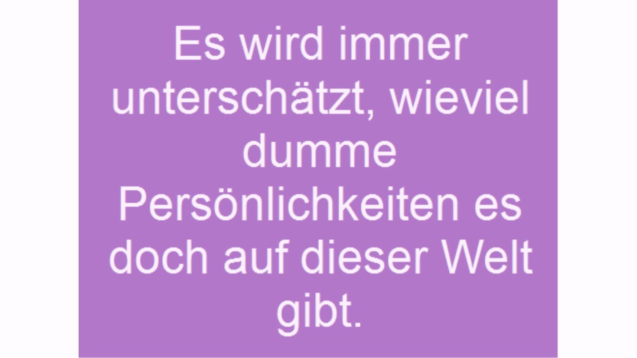 mehr dumme Sprüche auf http://statussprueche.com/thema/dumme-sprueche/ find...