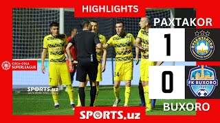 Paxtakor - Buxoro 1:0 Gol, qizil kartochka, amalga oshirilmagan penalti,xavfli vaziyatlar HIGHLIGHTS