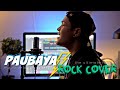 Paubaya  moira dela torre  rock cover by the ultimate heroes