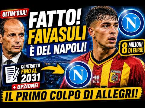Video ULTIM'ORA NAPOLI: FATTO! FAVASULI A UN PASSO DAGLI AZZURRI