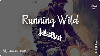 Judas Priest - Running Wild (Lyrics video for Desktop)