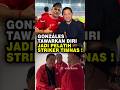 Gonzales Tawarkan diri untuk menjadi Pelatih Striker Timnas Indonesia
