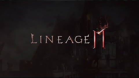 Lineage 2M - Game Trailer Android/IOS
