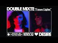Double mixte  desire future lights single