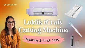 Loklik iCraft Cutting Machine Unboxing & First Test! | All-in-One Bundle Review & Setup