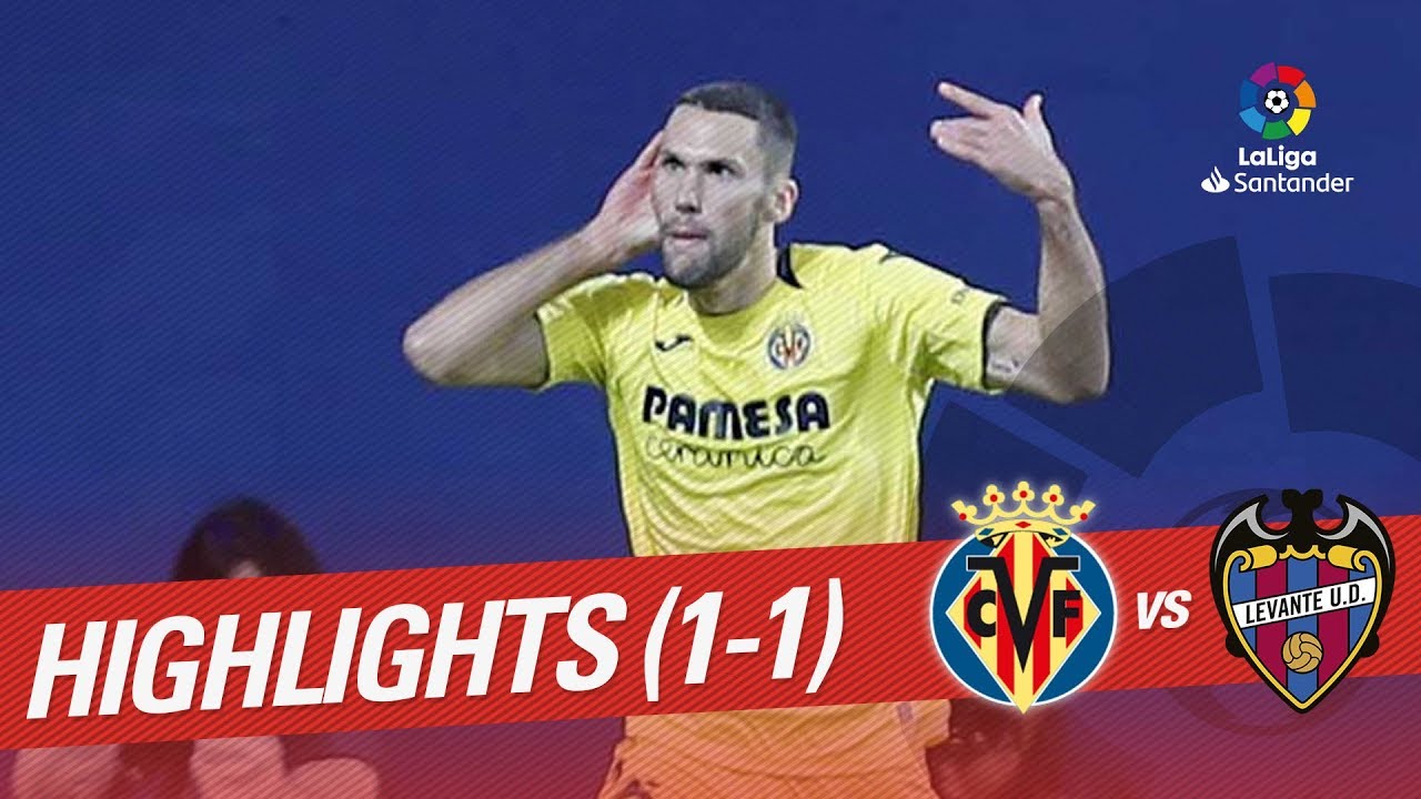 Resumen de Villarreal CF vs Levante UD (1-1) - YouTube