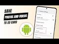 How To Automatically Save Photos And Videos To SD Card