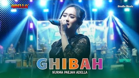 GHIBAH - Nurma Paejah Adella | OM ADELLA LIVE PEKALONGAN [ SPOWKER COMMUNITY ]