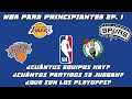 ¿QUÉ ES Y CÓMO FUNCIONA LA NBA? | NBA para Principiantes EP. 1