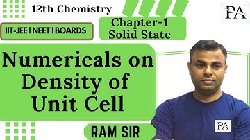 Numericals on Density of Unit Cell | JEE Main | NEET | Class 12 Chemistry | Solid State