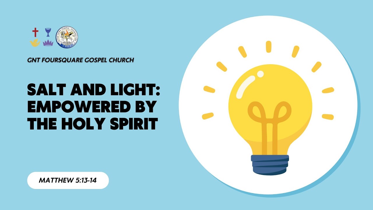 Salt and Light: Empowered by the Holy Spirit (Matthew 5:13-14) | October 21, 2025