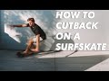 HOW TO CUTBACK ON A SURFSKATE | SMOOTHSTAR SKATEBOARDS