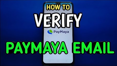 How to Verify Paymaya Email