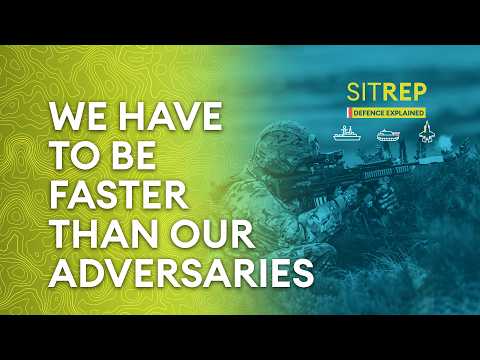 We have to be faster than our adversaries | Sitrep