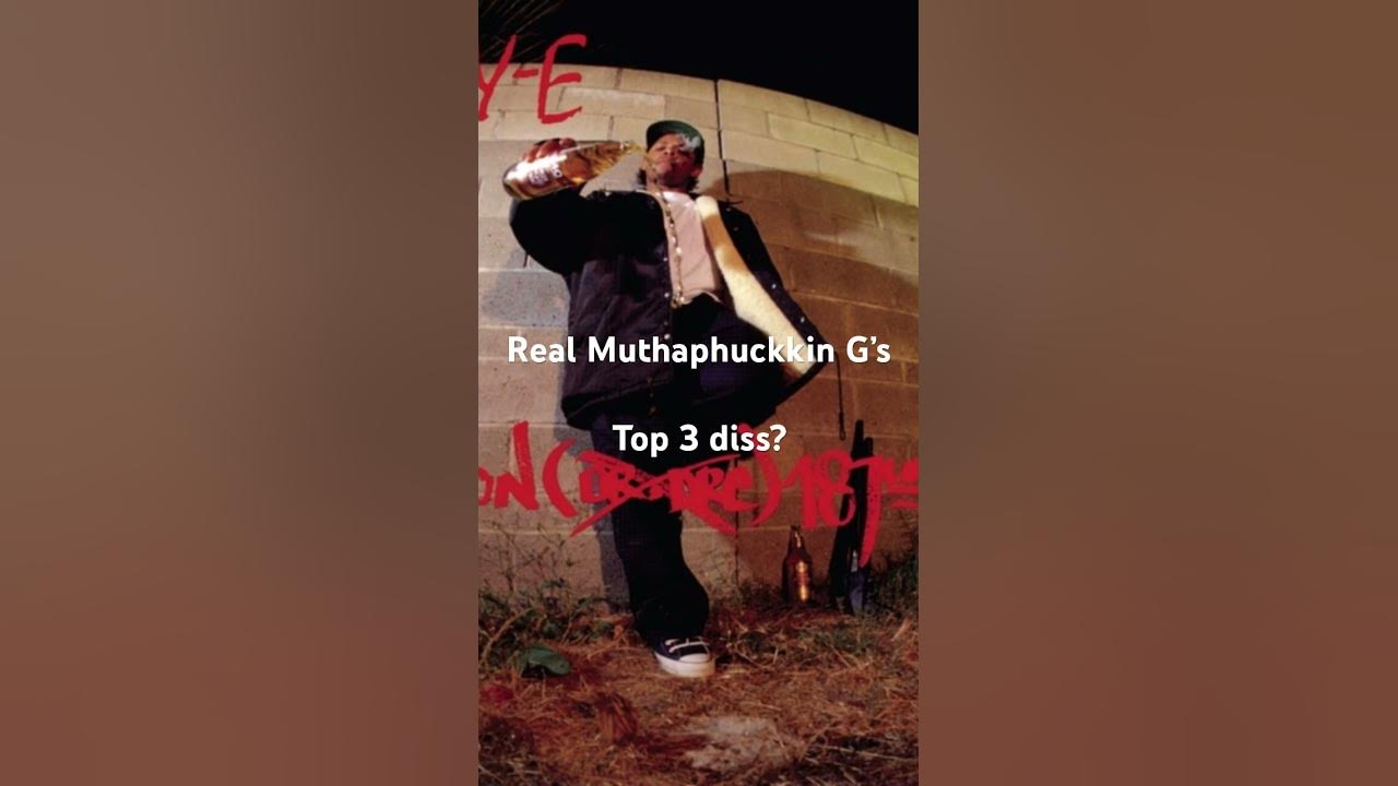 Eazy E’s Dr Dre diss track Real Muthaphuckkin G’s Eazy E’s Dr Dre diss track Real Muthaphuckkin G’s