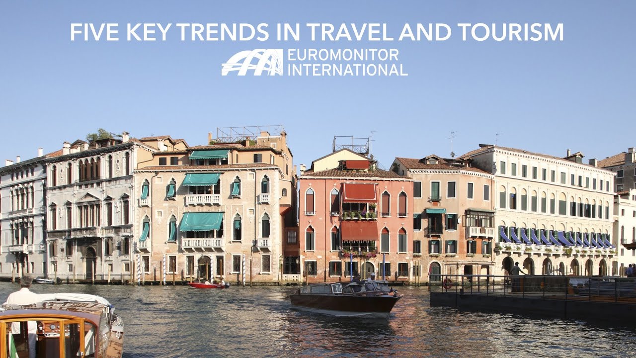 Five Key Trends in Travel and Tourism YouTube