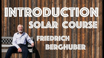 Introduction I Solar Teacher Training Course I Friedrich Berghuber