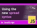 Spread Syntax in Javascript