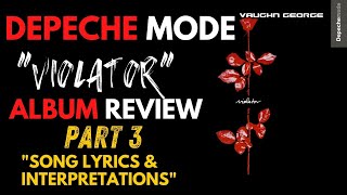 Depeche Mode: Violator Album Review Part 3 - Song Lyrics &amp; Interpretations