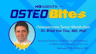 Osteobites S2 Ep6 Brian Van Tine, Md, Phd On Osteosarcoma Tumor Metabolism