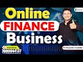 Online finance business  finance business idea  cadeepankar samaddar