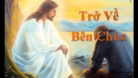 Trở Về Bên Chúa - Vũ Khanh