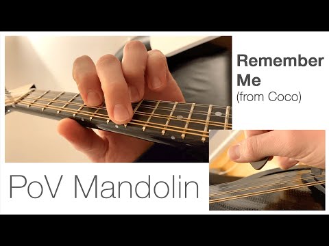 PoV Mandolin: Remember Me (from Coco)