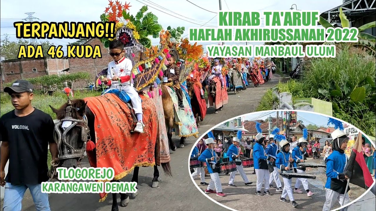 Meriah‼️Pawai Ta'aruf Haflah Akhirussanah Yayasan Manbaul Ulum 2022 - Tlogorejo Karangawen Demak
