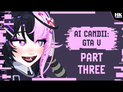 AI Candii - GTA:V - Part 03 (VHS) - AI Candii - GTA:V - Part 03 (VHS)