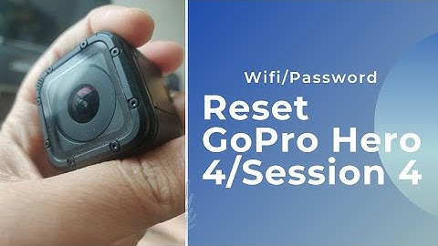 How to reset wifi/password GoPro 4/Session 4