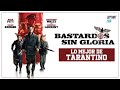 BASTARDOS SIN GLORIA: LA MEJOR PELÍCULA De Quentin Tarantino | 5 ARGUMENTOS Que Lo Demuestran