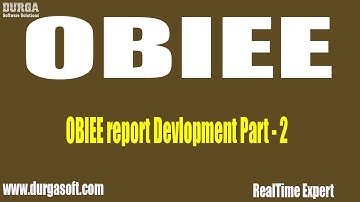 Oracle Business Intelligence || OBIEE report Devlopment Part - 2