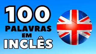 As 100 Palavras Mais Usadas Do Inglês Com Tradução INGLÊS-PORTUGUÊS screenshot 1