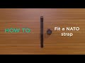 Fit a nato strap on a watch  how to with watchshop