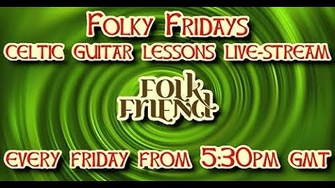 Folky Fridays #25 - A first glance at partial capo techniques for Celtic / Irish backing guitar