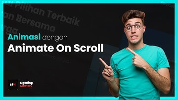 Cara Menambahkan ANIMASI ketika Scroll pada Website dengan AOS Cocok untuk Pemula (2022)