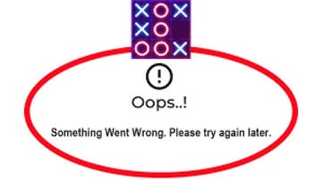 Tic Tac Toe App Oops - Something Went Wrong Error in Android & iOS Phone - Please Try Again Later