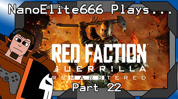 Red Faction Guerrilla part 22 - That